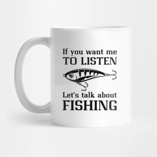 Talk About Fishing Mug